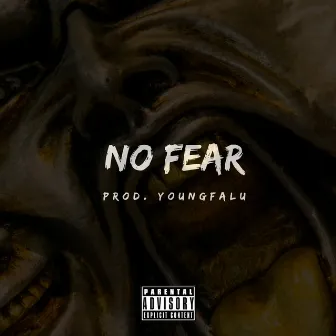 No Fear by YoungFalu