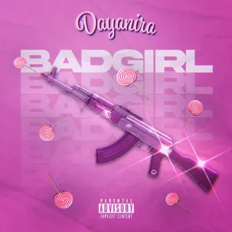 Badgirl by Dayanira