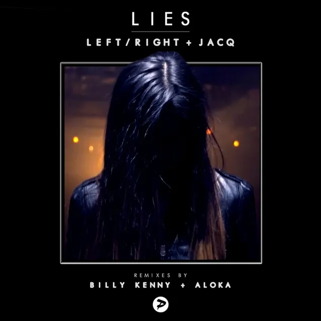 Lies - Aloka Remix