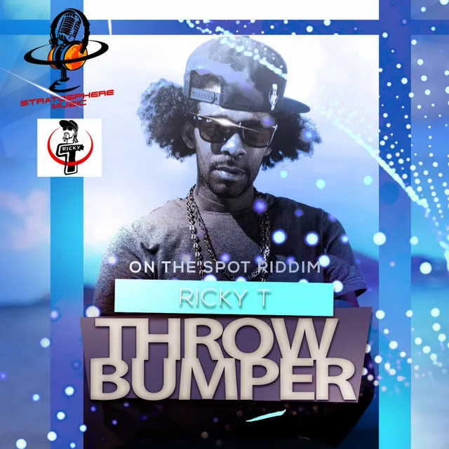 Throw Bumper - On the Spot Riddim