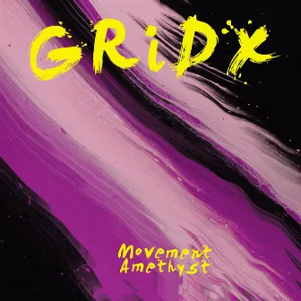 Movement Amethyst by GRID'x