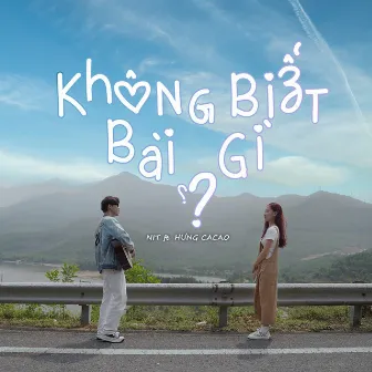 Không Biết Bài Gì by NIT