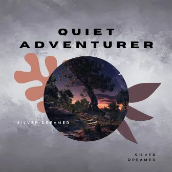 Quiet Adventurer by Dr.Sleep