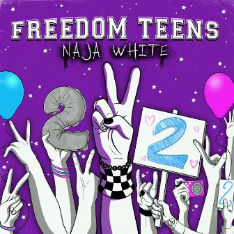 Freedom Teens by Naja White