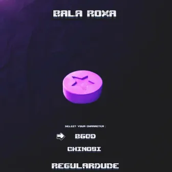 Bala Roxa by RegularDude