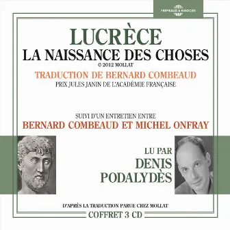 Lucrèce / La Naissance des choses (Suivi d'un entretien entre Bernard Combeaud et Michel Onfray) by Denis Podalydès