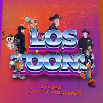 Los Toons by Grupo Nueva Identidad