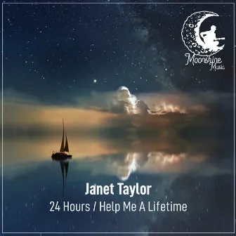 24 Hours / Help Me a Lifetime by Janet Taylor