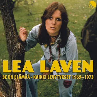 Se On Elämää - Kaikki Levytykset 1969-1973 by Lea Laven