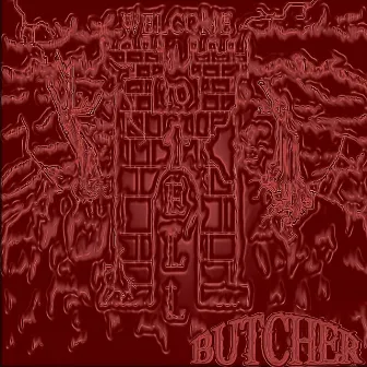 Welcome to Hell by Butcher