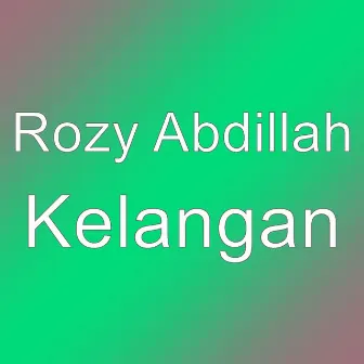 Kelangan by Rozy Abdillah