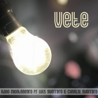 Vete by Nano Montenegro