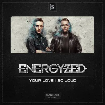 Your Love E.P. by Energyzed