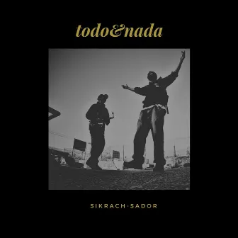 Todo&nada by Sador