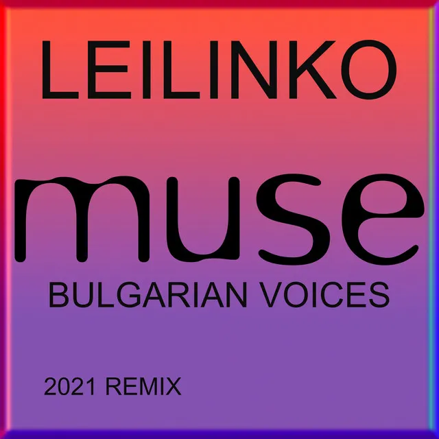 Leilinko - 2021 Remix