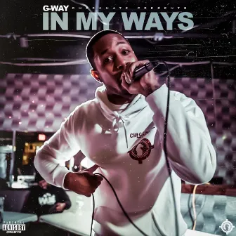 In My Ways by G-Way