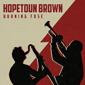 Burning Fuse by Hopetoun Brown