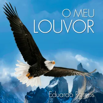 O Meu Louvor by Eduardo Ramos