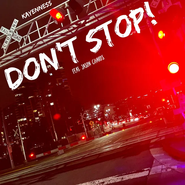 Don't Stop!