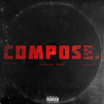 Compose by Kinj K.A.D.E