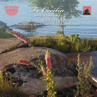 To Cecilia: Swedish Love Songs by Torsten Mossberg