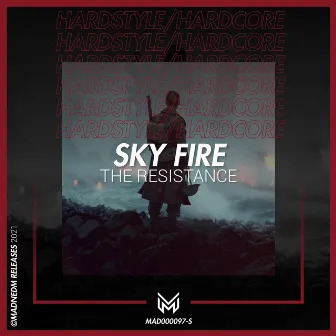 The Resistance by Sky Fire