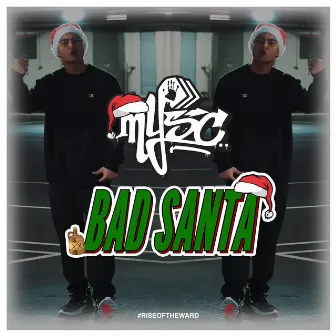 Bad Santa by Mysc