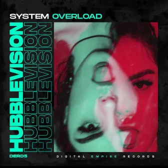 System Overload by Hubblevision