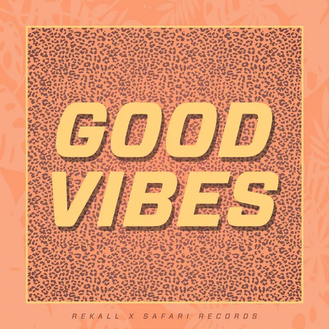 Good Vibes