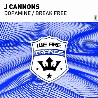 Dopamine / Break Free by J CANNONS