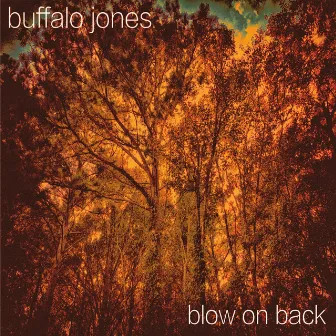 Blow on Back by Buffalo Jones