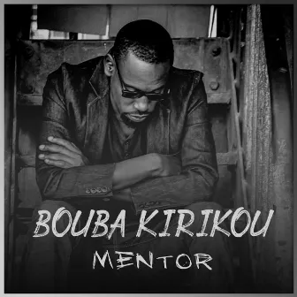 Mentor by Bouba Kirikou