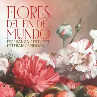 Flores del Fin del Mundo by Esperanza Restucci