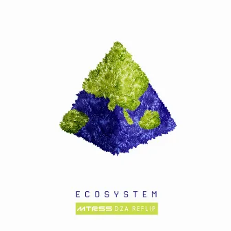 Ecosystem (DZA Reflip) by MTRSS