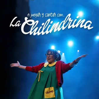 A Juegar y Cantar con... La Chilindrina by La Chilindrina