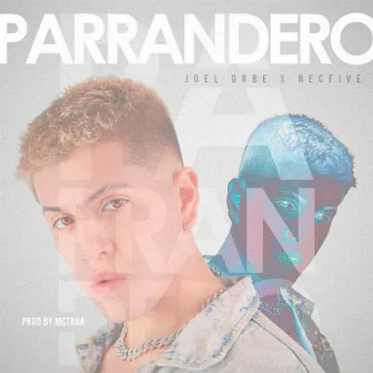 PARRANDERO by Joel Orbe