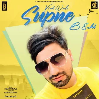 Viah Wale Supne by B Sukh