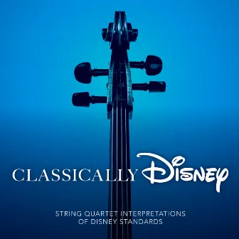 Classically Disney by Disney String Quartet