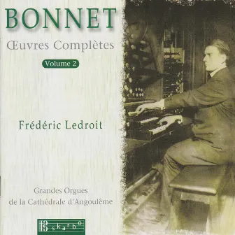 Bonnet: Oeuvres Completes, Vol. 2 by Joseph Bonnet