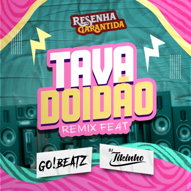 Tava Doidão - Remix