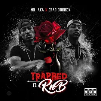 TraPPed n RnB by Mr. AKA