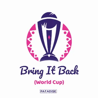 Bring It Back (World Cup) by The Aura