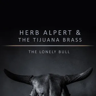 The Lonely Bull by The Tijuana Brass