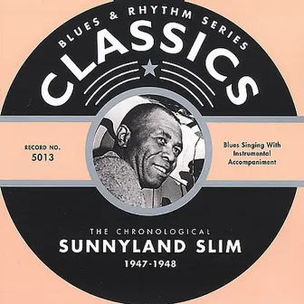 Classics: 1947-1948 by Sunnyland Slim