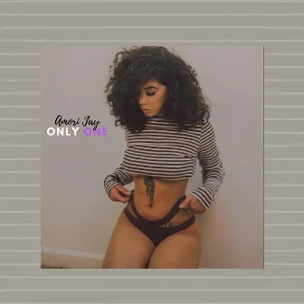 Only One by Amori Jay