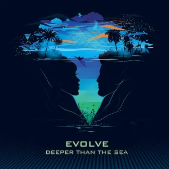 Deeper Than the Sea by Evolve