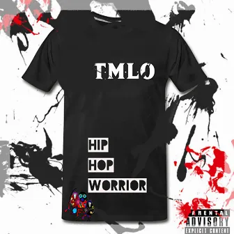 Hip Hop Worrior by TMLO