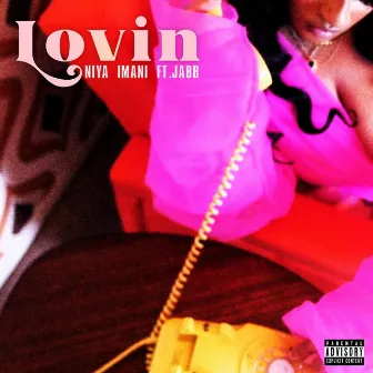 Lovin by Niya Imani