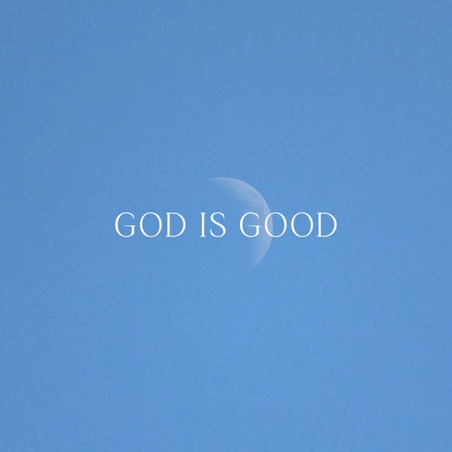 God Is Good - breathe version