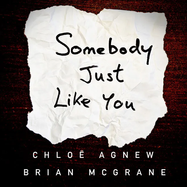 Somebody Just Like You